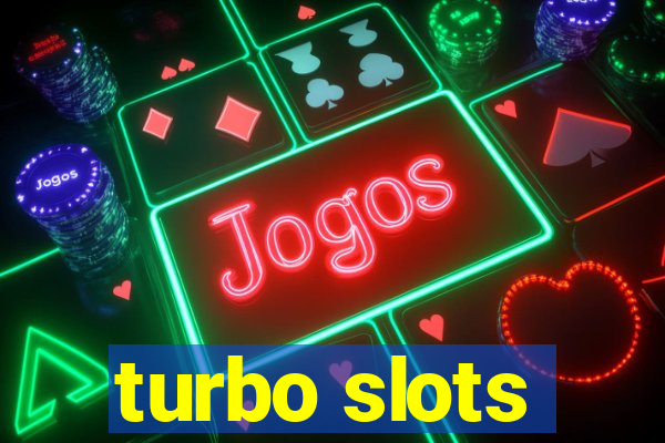 turbo slots